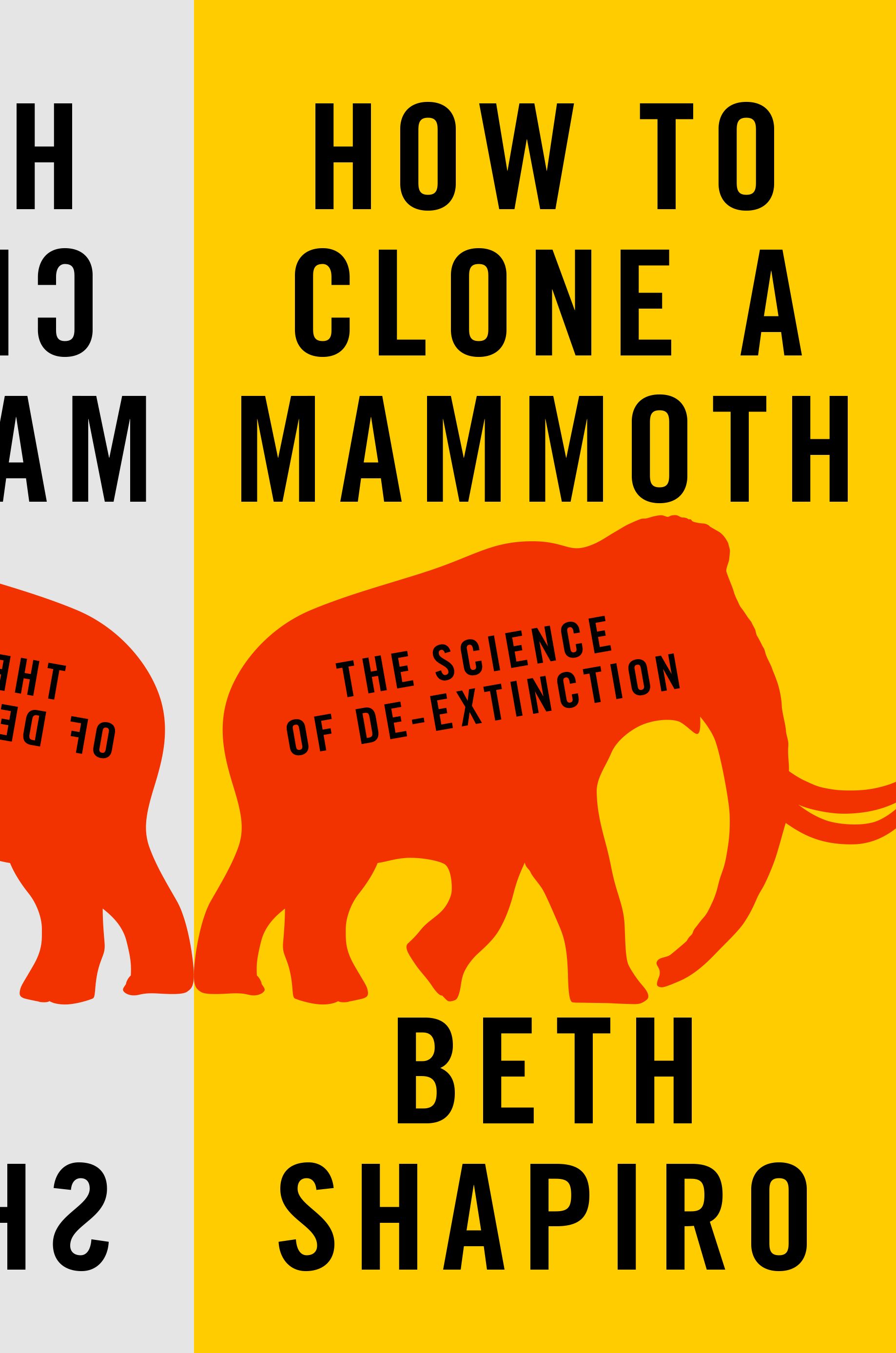 The science of de-extinction by Beth Shapiro.