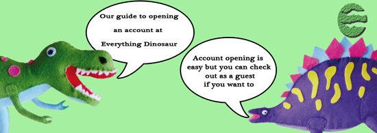 Step by step guide to opening an account with Everything Dinosaur