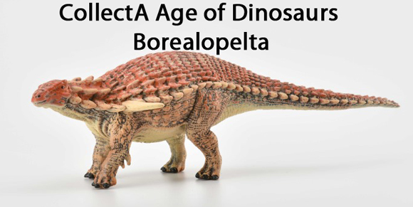 CollectA Age of Dinosaurs Borealopelta.