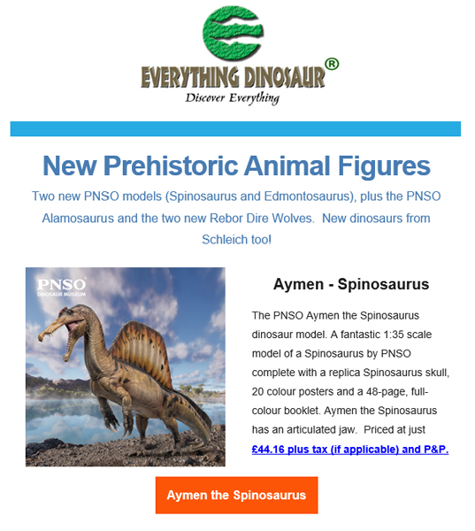 Everything Dinosaur March newsletter features the PNSO Aymen the Spinosaurus model.
